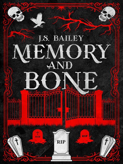 Title details for Memory and Bone by J. S. Bailey - Available